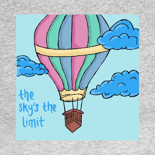 The Sky’s The Limit by Believe In You